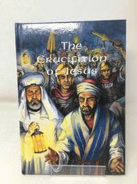 cover of The Crucifixion of Jesus