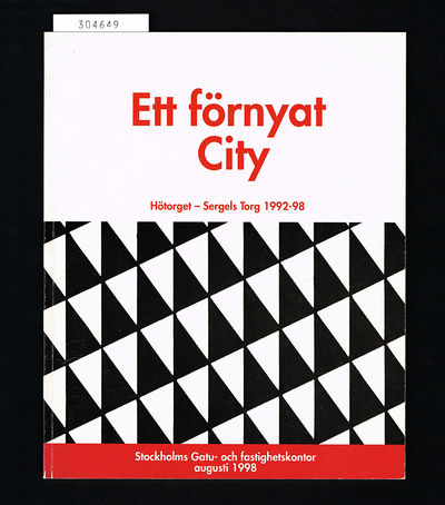 Ett förnyat city. Hötorget - Sergels Torg…