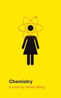 Chemistry : A Novel