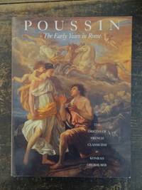 Poussin: The Early Years in Rome, The Origins of French Classicism