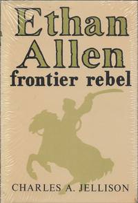 Ethan Allen: Frontier Rebel by Jellison Charles a (Charles Albert) - 1969-01-01