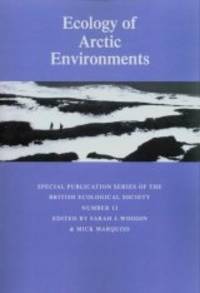 Ecology of Arctic Environments: 13th Special Symposium of the British Ecological Society...