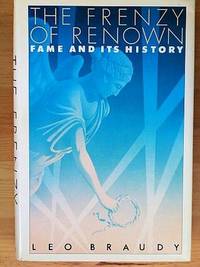 image of THE FRENZY OF RENOWN: Fame and Its History