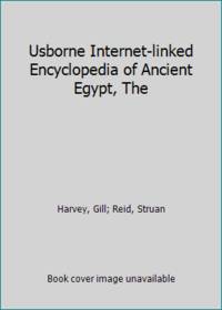 Usborne Internet-linked Encyclopedia of Ancient Egypt, The