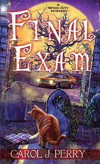 Final Exam: 8 (A Witch City Mystery)