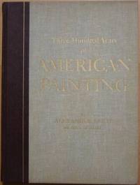 Three Hundred Years of American Painting