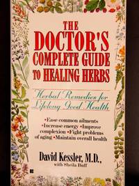 The Doctor's Complete Guide to Healing Herbs
