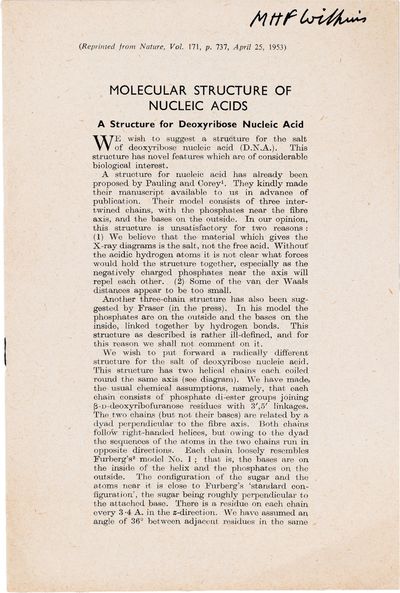 Molecular Structure of Nucleic Acids: A Structure for Deoxyribose Nucleic Acid; Molecular Structure of Deoxypentose Nucleic Acids; Molecular Configuration in Sodium Thymonucleate; Three papers from Nature, Vol. 171, No. 4356, April 25, 1953
