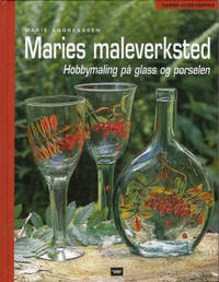 Maries malerverksted. Hvordan male på glass og…