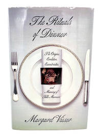 THE RITUALS OF DINNER