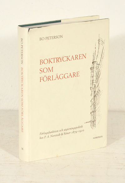 Boktryckaren som förläggare. Förlagsfunktion och…