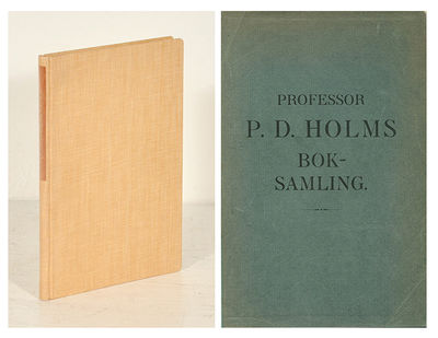 Professor P. D. Holms boksamling. Auktion å…