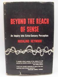 image of Beyond the Reach of Sense: An Inquiry Into Extra-Sensory Perception