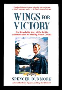cover of Wings for Victory: The Remarkable Story of the British Commonwealth Air Training Plan in Canada