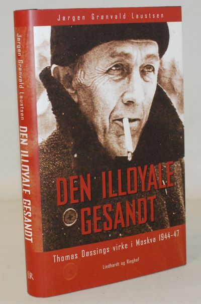 Den illoyale gesandt - Thomas Døssings virke i…