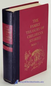 The Family Treasury of Children&#039;s Stories: Book Two by EVANS, Pauline Rush (editor); SIBLEY, Donald (illustrations) - [c.1963]