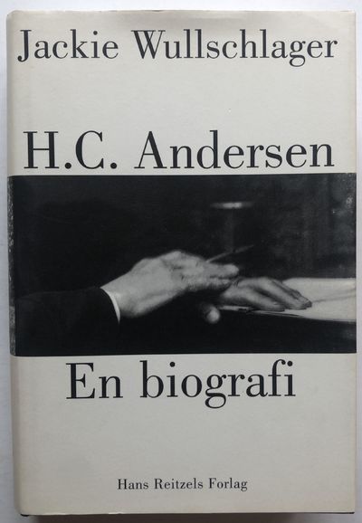 H.C. Andersen. En biografi.
