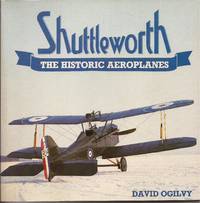 Shuttleworth: The Historic Aeroplanes (Airplanes)