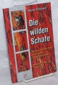 image of Die Wilden Schafe: Max und Siegfried Nacht. Zwei radikale, jüdische Existenzen. Mit einem Vorwort von Siegbert Wolf