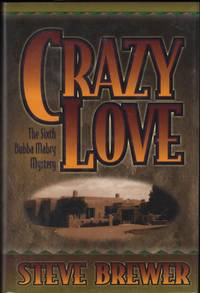 Crazy Love; The Sixth Bubba Mabry Mystery