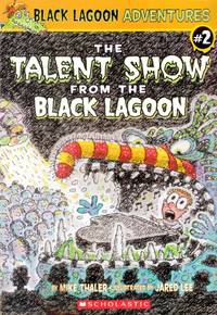 The Talent Show from the Black Lagoon (Black Lagoon Adventures, No. 2) by Mike Thaler - Paperback - 2004-07-01 - from Kayleighbug Books (SKU: 029755)