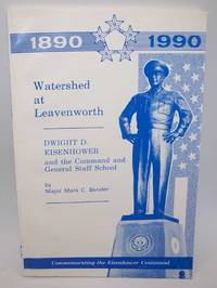 cover of Watershed at Leavenworth: Dwight D. Eisenhower and the Command and General Staff School
