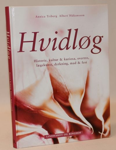Hvidløg. Historie, kultur & kuriosa, overtro,…