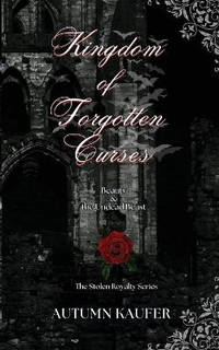 Kingdom of Forgotten Curses: Beauty & the Undead Beast