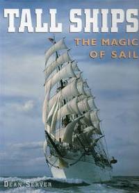 Tall Ships. The Magic of Sail