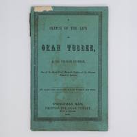 A Sketch of the Life of Okah Tubbee, alias, William Chubbee, Son of the Head Chief, Mosholoeh Tubbee, of the Choctaw Nation of Indians