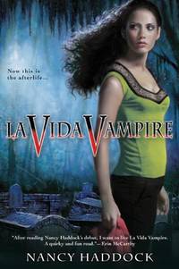 La Vida Vampire (Paranormal Romance (Berkley)) by Nancy Haddock