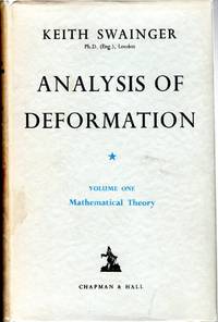Analysis of Deformation. Volume One (1): Mathematical Theory