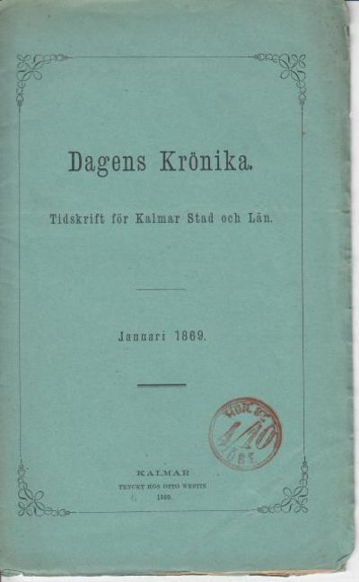 Tidskrift för Kalmar Stad och Län. Januari 1869.