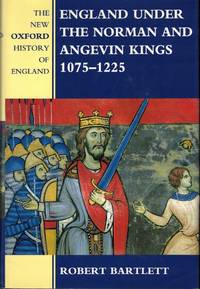 England Under the Norman and Angevin Kings, 1075-1225