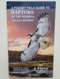 A Pocket Field Guide to the Raptors of the Pembina Valley Region
