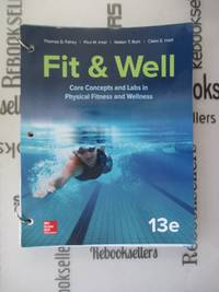 LooseLeaf for Fit & Well: Core Concepts and Labs in Physical Fitness and Wellness