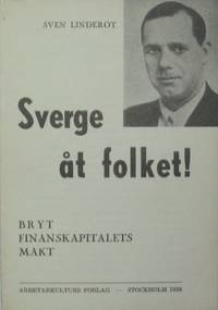 Sverge åt folket! Bryt finanskapitalets makt.
