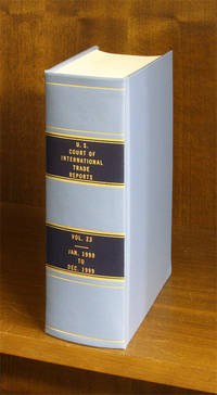 United States Court of International Trade Reports. Volume 23 (1999) by U.S. Court of International Trade - 1999 - from The Lawbook Exchange Ltd (SKU: 56407)