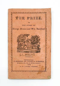 THE PRIZE, OR, THE STORY OF GEORGE BENSON AND WM. SANDFORD
