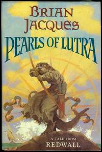 The Pearls of Lutra by Brian Jacques - 1997