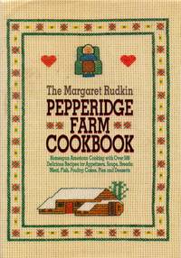 cover of The Margaret Rudkin Pepperidge Farm Cookbook