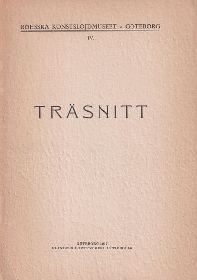 Träsnitt. Kort historisk öfverblick jämte…