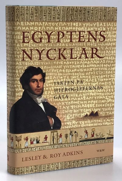 Egyptens nycklar. Jakten på hieroglyfernas gåta.…