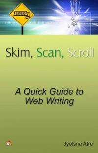Skim, Scan, Scroll