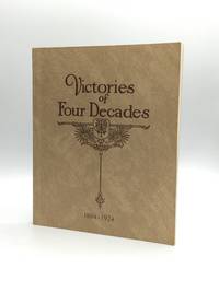 VICTORIES OF FOUR DECADES: A History of the Woman's Christian Temperance Union of Southern California, 1883-1924