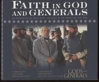 Faith in God and Generals: An Anthology of Faith, Hope, and Love in the American Civil War