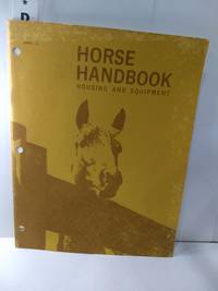 cover of Horse Handbook -Housing and Equipment
