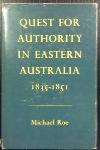Quest for Authority in Eastern Australia, 1835-1851.