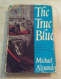 image of THE TRUE BLUE: LIFE & ADVENTURES COL FRED BURNABY