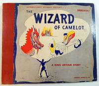 The Wizard of Camelot: A King Arthur Story by Lipton, George - 1946